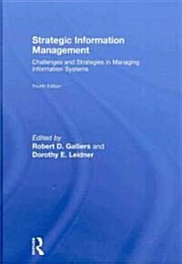 Strategic Information Management : Challenges and Strategies in Managing Information Systems (Hardcover, 4 New edition)