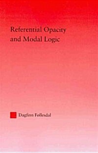 Referential Opacity and Modal Logic (Paperback)