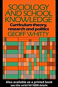 Sociology and School Knowledge (Paperback)