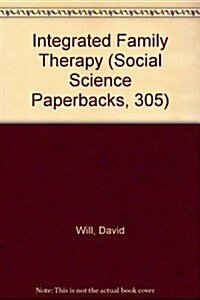 Integrated Family Therapy (Hardcover)