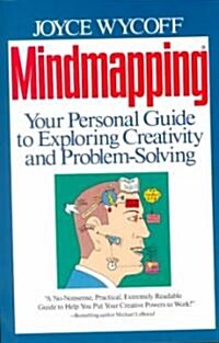 Mindmapping: Your Personal Guide to Exploring Creativity and Problem-Solving (Paperback)