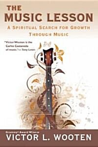 The Music Lesson: A Spiritual Search for Growth Through Music (Paperback)
