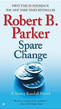 Spare Change (Mass Market Paperback, Reprint)