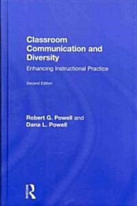 Classroom Communication and Diversity : Enhancing Instructional Practice (Hardcover, 2 Rev ed)
