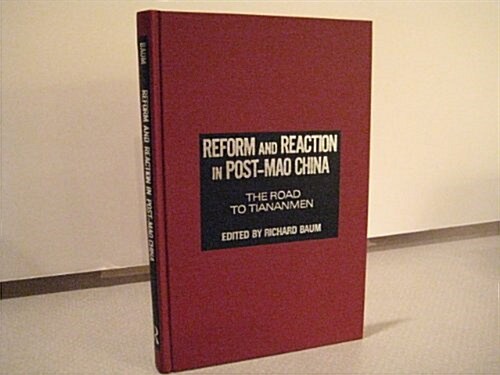 Reform and Reaction in Post-Mao China (Hardcover)