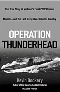 Operation Thunderhead (Hardcover, 1st)
