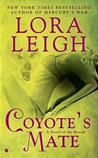Coyotes Mate (Mass Market Paperback, Original)