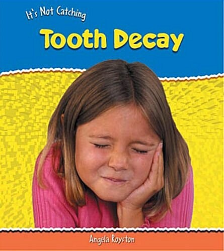 Tooth Decay (Paperback, Illustrated)