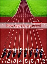 How Sport Is Organized (Hardcover, Illustrated)