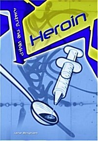 Heroin (Paperback, Illustrated)