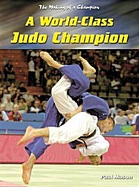 World-class Judo Champion (Paperback, Illustrated)