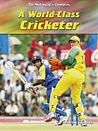 World-class Cricketer (Paperback, Illustrated)