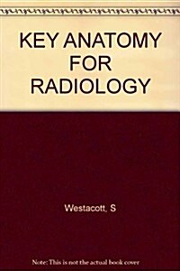 Key Anatomy for Radiology (Paperback)