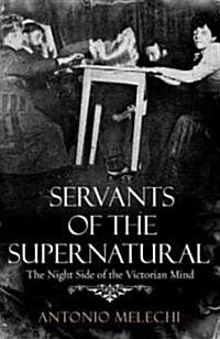 Servants of the Supernatural (Hardcover)