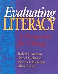 Evaluating Literacy: A Perspective for Change (Paperback)