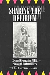 Sharing the Delirium (Paperback)