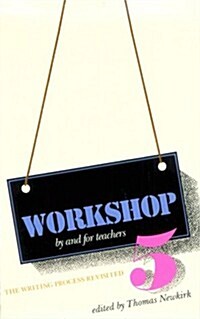 Workshop 5: The Writing Process Revisited (Paperback)