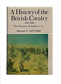 History of the British Cavalry Vol.3 1872-1898 (Hardcover)