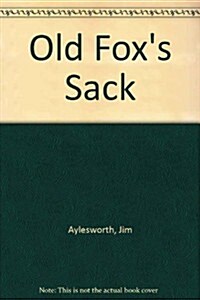 Old Foxs Sack (Paperback)