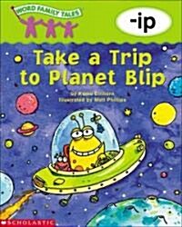 Take a Trip to Planet Blip (Paperback)