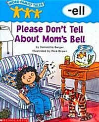 [중고] Please Don‘t Tell About Mom‘s Bell (Paperback)