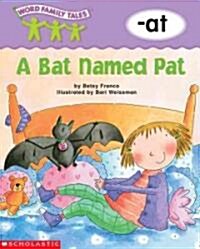 [중고] A Bat Named Pat (Paperback)