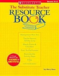 The Substitute Teacher Resource Book (Paperback)