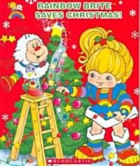 Rainbow Brite Saves Christmas (Hardcover)