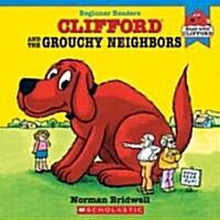 Clifford & The Grouchy Neighbors (Hardcover)