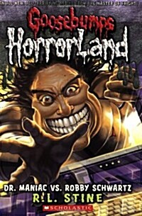[중고] Dr. Maniac vs. Robby Schwartz (Goosebumps Horrorland #5): Volume 5 (Paperback)