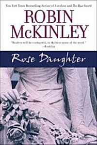 Rose Daughter (Paperback, Reprint)