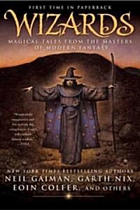 Wizards: Magical Tales from the Masters of Modern Fantasy (Paperback)