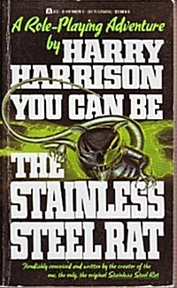 You Can Be the Stainless Steel Rat (Paperback, Reprint)