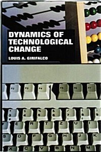 Dynamics of Technological Change (Hardcover)