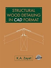Structural Wood Detailing in CAD Format (Hardcover)