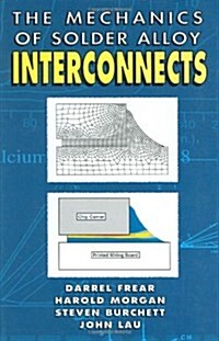 Mechanics of Solder Alloy Interconnects (Hardcover, 1994)