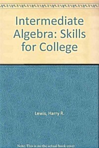 Intermediate Algebra Skills for College (Paperback)