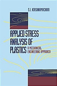 Applied Stress Analysis of Plastics: A Mechanical Engineering Approach (Hardcover, 1993)