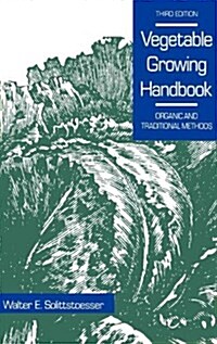 Vegetable Growing Handbook (Hardcover, 3, 1990)