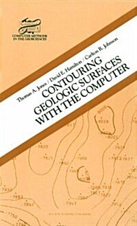 Contouring Geologic Surfaces With the Computer (Hardcover)
