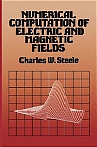 Numerical Computation of Electric and Magnetic Fields (Hardcover)