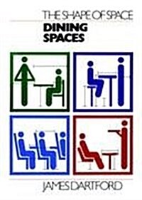 The Shape of Space: Dining Spaces (Hardcover, 1990)