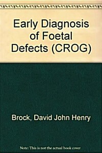 Early Diagnosis of Fetal Defects (Paperback)