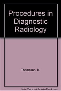 Procedures in Diagnostic Radiology (Paperback)