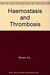 Haemostasis and Thrombosis (Hardcover, 2nd, Subsequent)