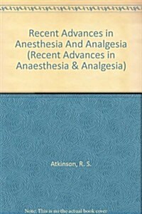 Recent Advances in Anesthesia And Analgesia (Hardcover)