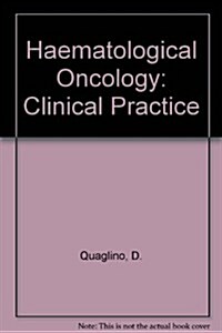 Hematological Oncology Clinical Practice (Hardcover)