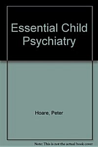 Essential Child Psychiatry (Paperback)