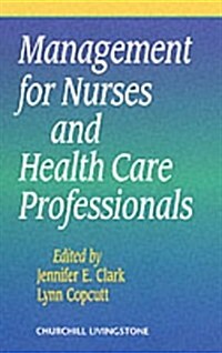 Management for Nurses and Healthcare Professionals (Paperback)