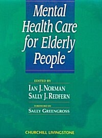 Mental Health Care for Elderly People (Paperback)